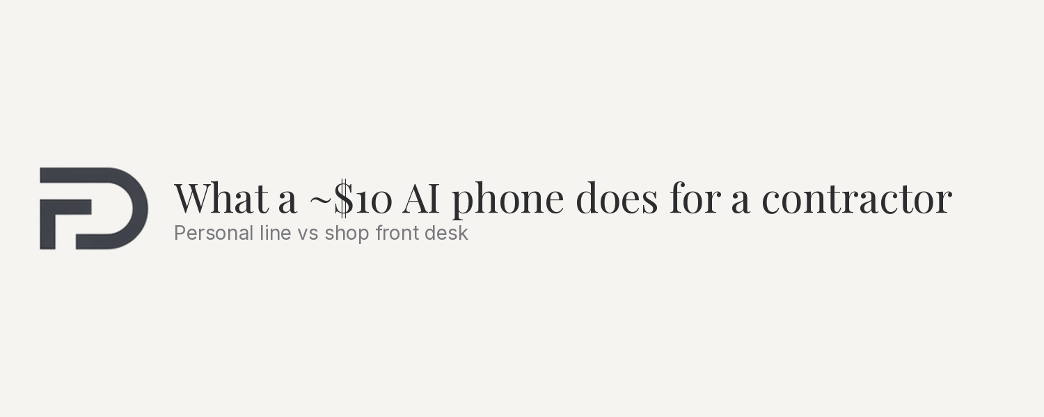 What a ~$10 AI phone does for a contractor (and what it still is not)
